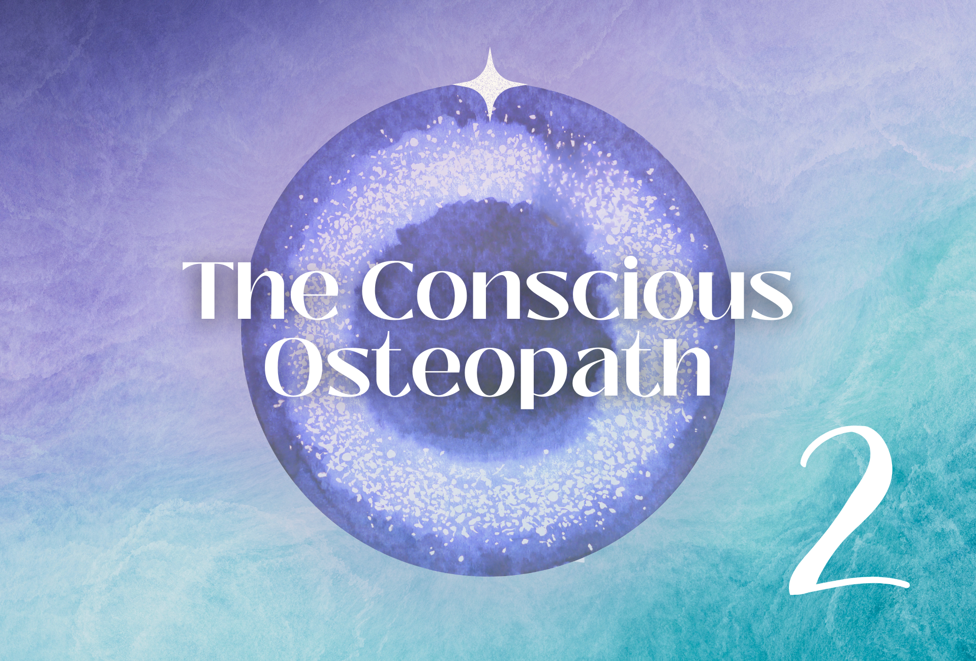 The Conscious Osteopath - Teil 2